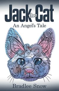 bokomslag Jack the Cat: An Angel's Tale