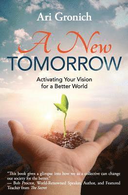 bokomslag A New Tomorrow: Activating Your Vision for a Better World