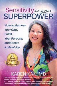 bokomslag Sensitivity Is Your Superpower: How to Harness Your Gifts, Fulfill Your Purpose, and Create a Life of Joy