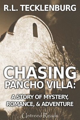 Chasing Pancho Villa 1