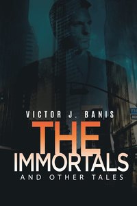 bokomslag The Immortals and Other Tales