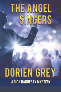 bokomslag The Angel Singers (A Dick Hardesty Mystery, #12)