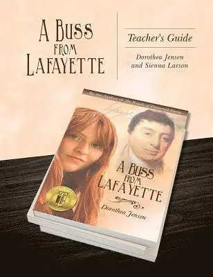 Dorothea Jensen, Sienna Larson - Buss From Lafayette Teacher's Guide, Häftad. Tillgänglighet: Tillfälligt slut