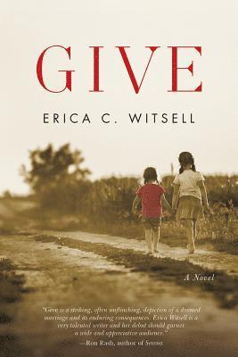 Give, a Novel 1