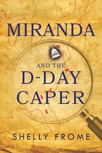 bokomslag Miranda and the D-Day Caper