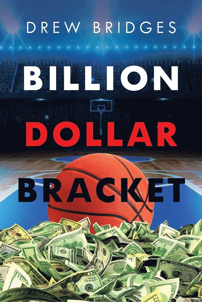 Drew Bridges - Billion Dollar Bracket, Häftad