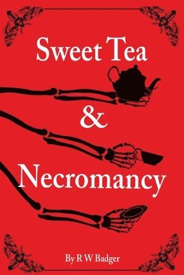 Sweet Tea & Necromancy 1