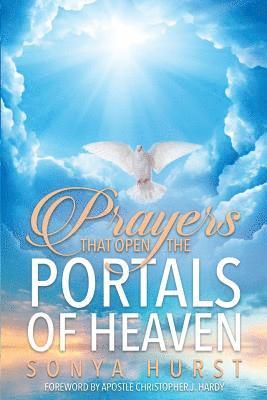 bokomslag Prayers That Open The Portals Of Heaven