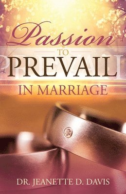 Passion To Prevail In Marriage 1