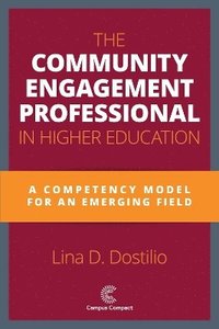 bokomslag The Community Engagement Professional in Higher Education