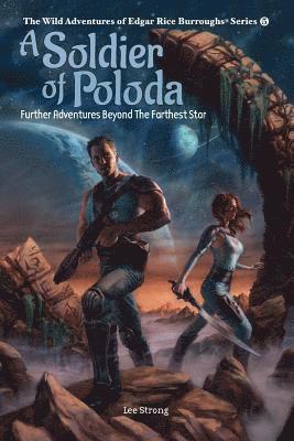 Lee Strong - A Soldier of Poloda: Further Adventures Beyond the Farthest Star, Häftad