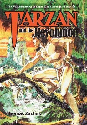 Thomas Zachek - Tarzan and the Revolution, Inbunden