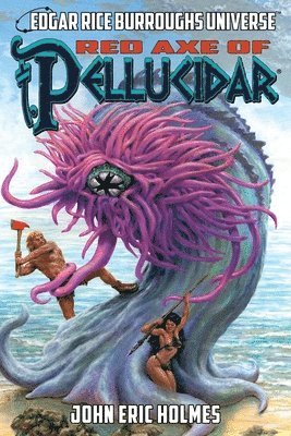 John Eric Holmes, Geary Gravel - Red Axe of Pellucidar (Edgar Rice Burroughs Universe), Häftad