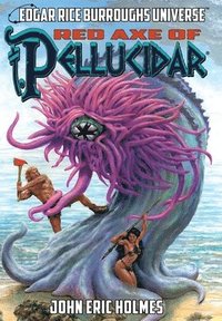 bokomslag Red Axe of Pellucidar (Edgar Rice Burroughs Universe)