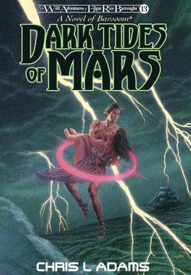 Chris L Adams, Chris L. Adams - Dark Tides of Mars, Inbunden