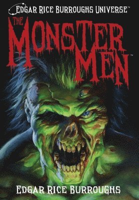 Edgar Rice Burroughs - Monster Men (Edgar Rice Burroughs Universe), Inbunden