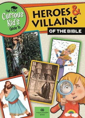 bokomslag Curious Kid's Guide To Heroes And Villians Of The Bible