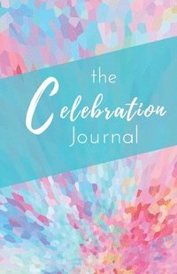bokomslag The Celebration Journal