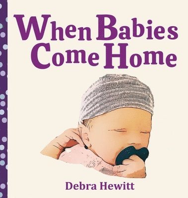 When Babies Come Home 1