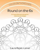 Round on the 6s: Color on the Rounds 1