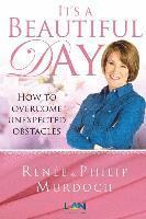 It's a Beautiful Day: How to Overcome Unexpected Obstacles 1