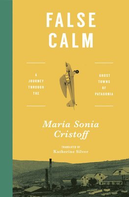 María Sonia Cristoff - False Calm, Häftad