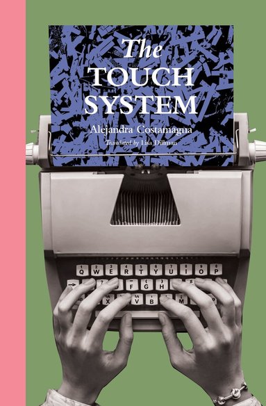 Alejandra Costamagna - Touch System, Häftad