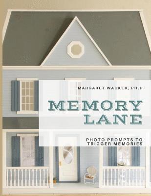 Memory Lane: Photo Prompts to Trigger Memories 1