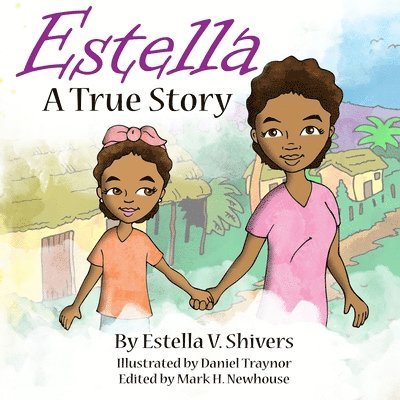 Estella: A True Story 1