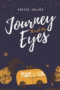 bokomslag Journey Through My Eyes