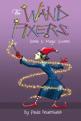 The Wand Fixers Book 1 1