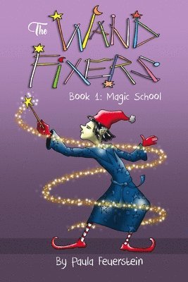 Wand Fixers Book 1