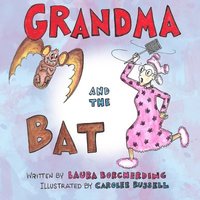 bokomslag Grandma and the Bat