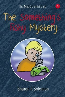 The Something's Fishy Mystery 1