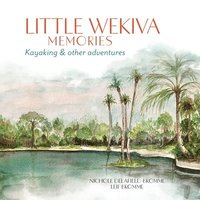 bokomslag Little Wekiva Memories