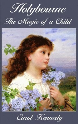 Holybourne: The Magic of a Child