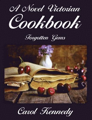 Novel Victorian Cookbook