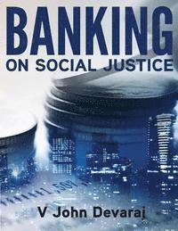 bokomslag Banking on Social Justice