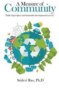bokomslag A Measure of Community: Public Open Space and Sustainable Development Goal 11.7