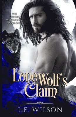 L E Wilson, L. E. Wilson, L.E. Wilson - Lone Wolf's Claim, Häftad