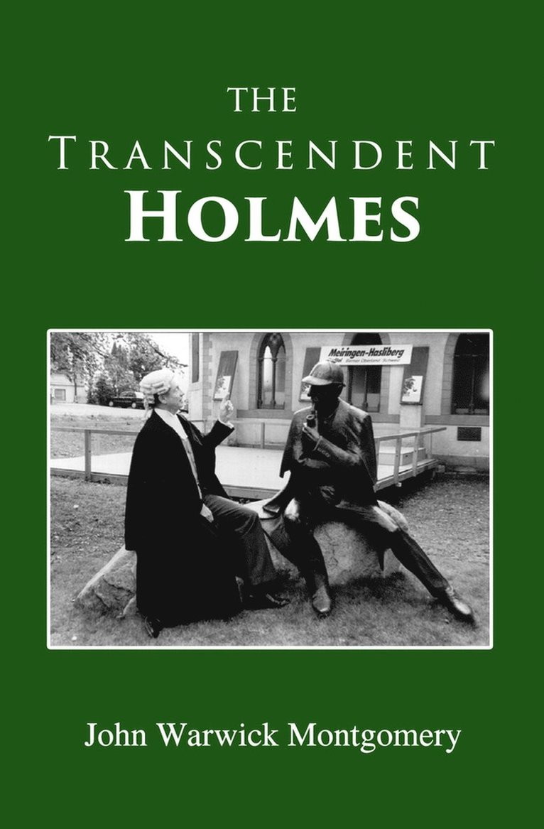 John Warwick Montgomery - Transcendent Holmes, Häftad