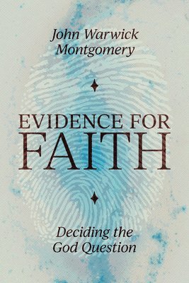 Evidence For Faith 1