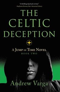 bokomslag The Celtic Deception