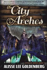 bokomslag The City of Arches: Sitnalta Series Book 3