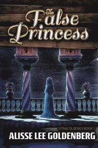 bokomslag The False Princess: The Sitnalta Series Book 5