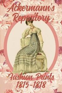 bokomslag Ackermann's Repository Fashion Prints 1815-1818
