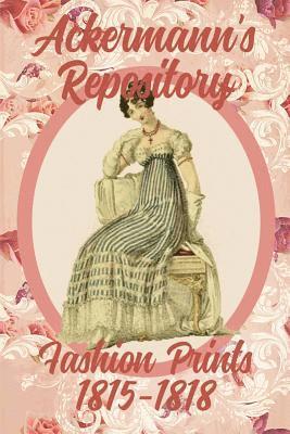 Ackermann's Repository Fashion Prints 1815-1818 1