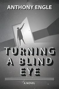 bokomslag Turning a Blind Eye