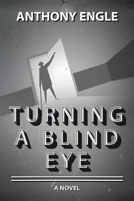 Turning a Blind Eye 1