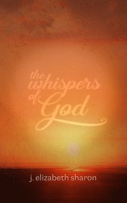 The Whispers of God 1